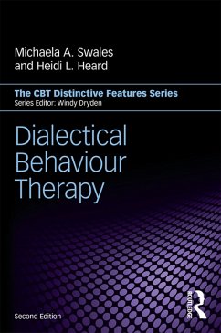 Dialectical Behaviour Therapy (eBook, ePUB) - Swales, Michaela A.; Heard, Heidi L.