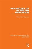 Paradoxes of Gambling Behaviour (eBook, ePUB) Paradoxes of Gambling Behaviour (eBook, ePUB)