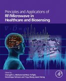 Principles and Applications of RF/Microwave in Healthcare and Biosensing (eBook, ePUB)