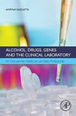 Alcohol, Drugs, Genes and the Clinical Laboratory (eBook, ePUB)