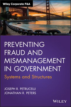 Preventing Fraud and Mismanagement in Government (eBook, ePUB) - Petrucelli, Joseph R.; Peters, Jonathan R.