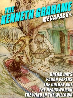 The Kenneth Grahame MEGAPACK® (eBook, ePUB) - Grahame, Kenneth