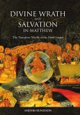 Divine Wrath and Salvation in Matthew (eBook, ePUB) Divine Wrath and Salvation in Matthew (eBook, ePUB)