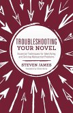 Troubleshooting Your Novel (eBook, ePUB)
