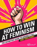 How to Win at Feminism (eBook, ePUB)