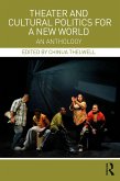 Theater and Cultural Politics for a New World (eBook, PDF)