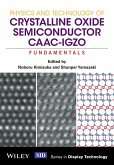 Physics and Technology of Crystalline Oxide Semiconductor CAAC-IGZO (eBook, ePUB)