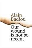 Our Wound is Not So Recent (eBook, ePUB)