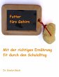 Futter fürs Gehirn (eBook, ePUB) - Bild 1