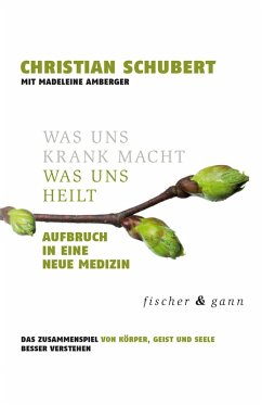 Was uns krank macht - Was uns heilt (eBook, ePUB) - Schubert, Christian