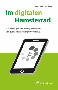 Im digitalen Hamsterrad (eBook, ePUB) - Lembke, Gerald