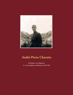 Généalogie d'un régiment: le 31ème régiment d'infanterie 1610-1940 (eBook, ePUB) - Chavatte, André-Pierre