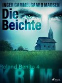 Die Beichte - Roland Benito-Krimi 4 (eBook, ePUB)