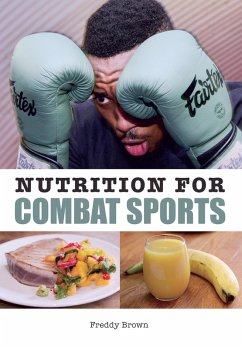 Nutrition for Combat Sports (eBook, ePUB) - Brown, Freddy