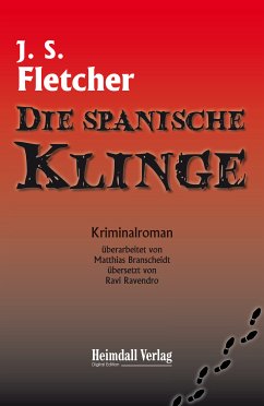 Die spanische Klinge (eBook, ePUB) - Smith Fletcher, Joseph