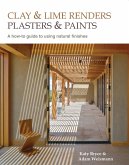 Clay and lime renders, plasters and paints (eBook, ePUB) Clay and lime renders, plasters and paints (eBook, ePUB)
