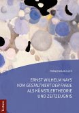 Ernst Wilhelm Nays "Vom Gestaltwert der Farbe" als Künstlertheorie und Zeitzeugnis (eBook, PDF)