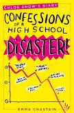 Chloe Snow's Diary: Confessions of a High School Disaster (eBook, ePUB)