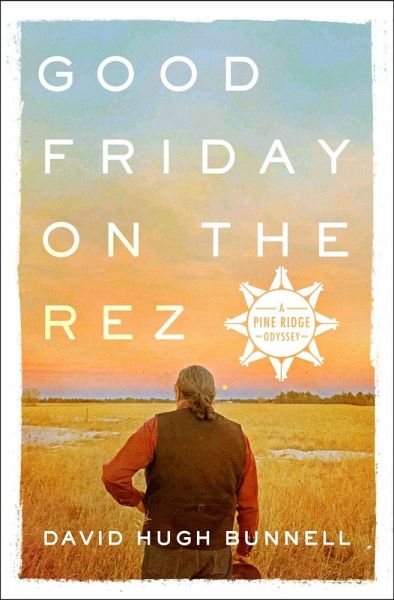Good Friday on the Rez (eBook, ePUB)