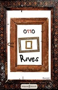 Reves (eBook, ePUB) - Otto