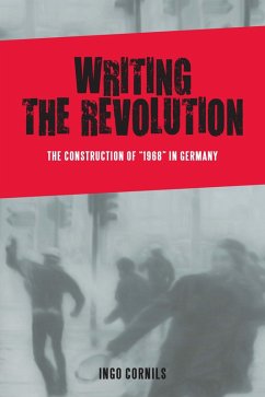 Writing the Revolution (eBook, ePUB) - Cornils, Ingo