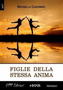 Figlie della stessa anima (eBook, ePUB) - Canobbio, Brunella