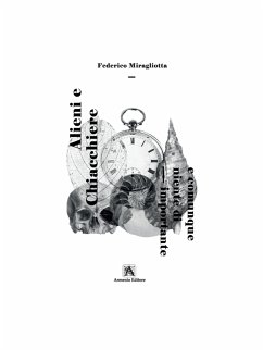 Alieni e chiacchiere (eBook, ePUB) - Miragliotta, Federico