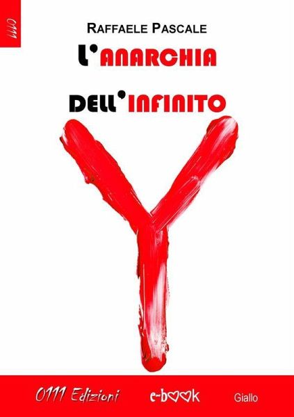L'anarchia dell'infinito (eBook, ePUB)