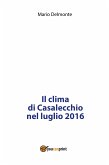 Il clima di Casalecchio nel luglio 2016 (eBook, PDF)