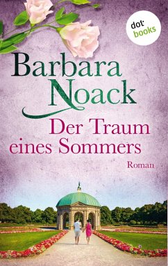 Der Traum eines Sommers (eBook, ePUB) - Noack, Barbara