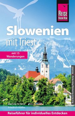 Reise Know-How Reiseführer Slowenien mit Triest - mit 15 Wanderungen (eBook, PDF) - Schetar, Daniela; Köthe, Friedrich