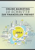 Online-Marketing: 10 Schritte zur finanziellen Freiheit (eBook, ePUB)