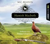 Hamish Macbeth geht auf die Pirsch / Hamish Macbeth Bd.2 (4 Audio-CDs)