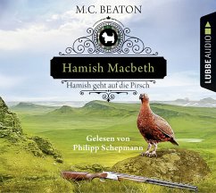Hamish Macbeth geht auf die Pirsch / Hamish Macbeth Bd.2 (4 Audio-CDs) - Beaton, M. C.