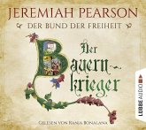 Der Bauernkrieger / Der Bund der Freiheit Bd.3 (6 Audio-CDs)