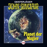 Der Planet der Magier / Geisterjäger John Sinclair Bd.115 (1 Audio-CD)