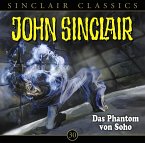 Das Phantom von Soho / John Sinclair Classics Bd.30 (Audio-CD)