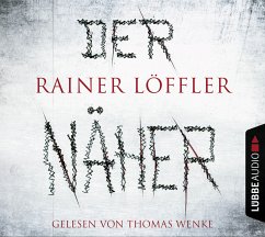 Der Näher / Martin Abel Bd.3 (6 Audio-CDs) - Löffler, Rainer