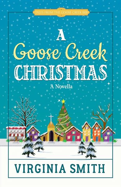 Goose Creek Christmas (eBook, ePUB)
