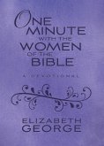 One Minute with the Women of the Bible (eBook, ePUB) One Minute with the Women of the Bible (eBook, ePUB)