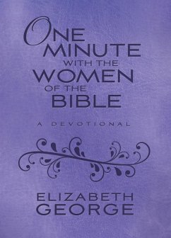 One Minute with the Women of the Bible (eBook, ePUB) - Elizabeth George