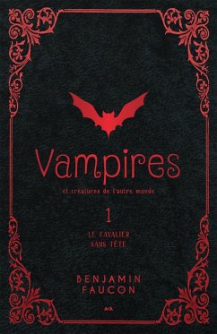 Vampires et creatures de l'autre monde (eBook, ePUB) - Benjamin Faucon, Faucon