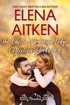 The Castle Mountain Lodge Collection: Books 4-6 (eBook, ePUB) - Aitken, Elena