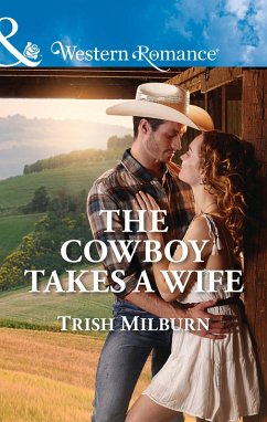 Cover The Cowboy Takes A Wife (eBook, ePUB)