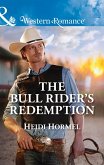 The Bull Rider's Redemption (Angel Crossing, Arizona, Book 5) (Mills & Boon Western Romance) (eBook, ePUB)
