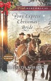 Pony Express Christmas Bride (Saddles and Spurs, Book 3) (Mills & Boon Love Inspired Historical) (eBook, ePUB)