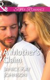A Mother's Claim (Mills & Boon Superromance) (eBook, ePUB)