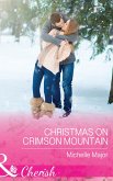 Christmas On Crimson Mountain (eBook, ePUB)