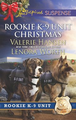 Rookie K-9 Unit Christmas: Surviving Christmas (Rookie K-9 Unit) / Holiday High Alert (Rookie K-9 Unit) (Mills & Boon Love Inspired Suspense) (eBook, ePUB) - Hansen, Valerie; Worth, Lenora