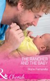 The Rancher And The Baby (eBook, ePUB) The Rancher And The Baby (eBook, ePUB)
